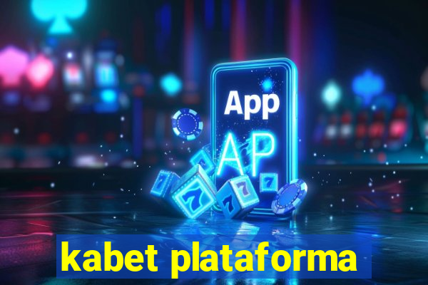 kabet plataforma